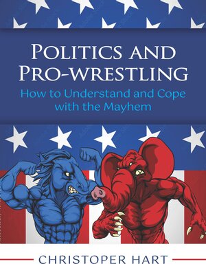 cover image of Politics and Pro-Wrestling